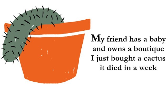 A barátom gyereket nevel, és vállalkozása van, én meg vettem egy kaktuszt, ami egy héten belül kipusztult.